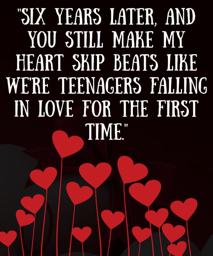 romantic-6-years-anniversary-quotes