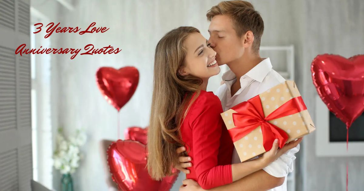 200+ 3 Years Love Anniversary Quotes