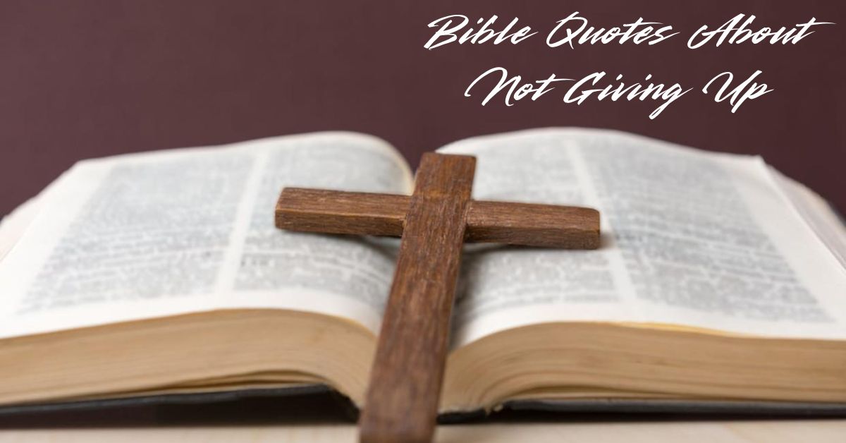 bible-quotes-about-not-giving-up